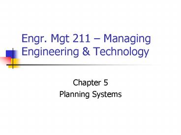 Engr. Mgt 211 Managing Engineering