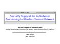 Security Support for InNetwork Processing in Wireless Sensor Network PowerPoint PPT Presentation