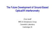 The Future Development of GroundBased OpticalIR Interferometry