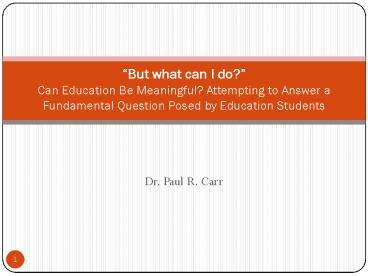Dr. Paul R. Carr