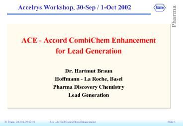 Accelrys Workshop, 30Sep 1Oct 2002