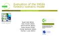 Evaluation of the INSEA forestry scenario model PowerPoint PPT Presentation