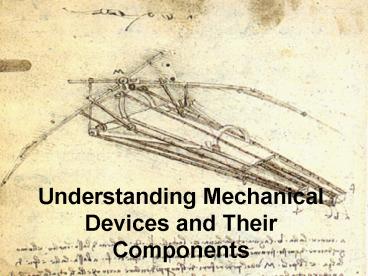 Understanding Mechanical Devices and Their Components