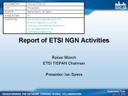 Report of ETSI NGN Activities