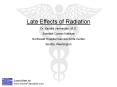 Late Effects of Radiation PowerPoint PPT Presentation