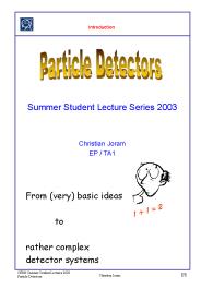 CERN Summer Student Lectures 2003 Particle Detectors