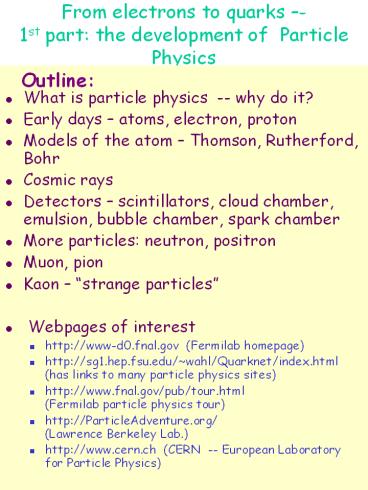 From electrons to quarks 