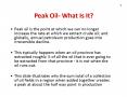 Peak oil is the point at which we can no longer increase the rate at which we extract crude oil and PowerPoint PPT Presentation