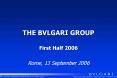 THE BVLGARI GROUP PowerPoint PPT Presentation