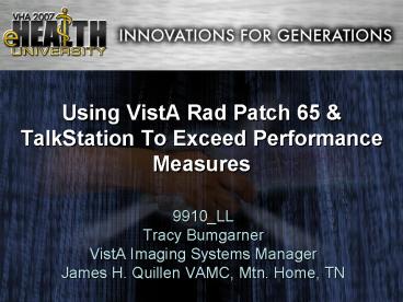 Using VistA Rad Patch 65