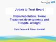 Update to Trust Board Crisis Resolution Home Treatment developments and Hospital at Night Clair Cars PowerPoint PPT Presentation