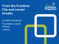 From the frontline: F2s and career breaks PowerPoint PPT Presentation