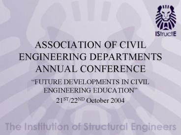 ASSOCIATION OF CIVIL ENGINEERING DEPARTMENTS ANNUAL CONFERENCE