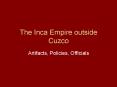 The Inca Empire outside Cuzco PowerPoint PPT Presentation