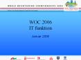WOC 2006 IT funktion PowerPoint PPT Presentation