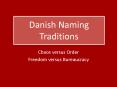 Danish Naming Traditions PowerPoint PPT Presentation