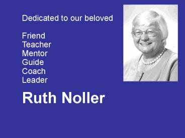 Dedicated to our beloved