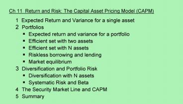 Ch 11 Return and Risk: The Capital Asset Pricing Model CAPM