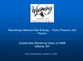 Wyomings Natural Gas Energy Past, Present, and Future PowerPoint PPT Presentation