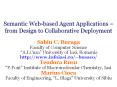 Semantic Webbased Agent Applications from Design to Collaborative Deployment PowerPoint PPT Presentation