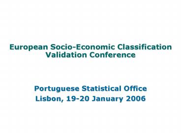 European SocioEconomic Classification Validation Conference