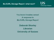 BL/CURL Storage Report: what next?