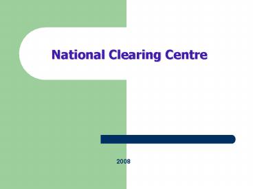 National Clearing Centre