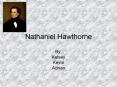 Nathaniel Hawthorne PowerPoint PPT Presentation