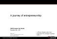A journey of entrepreneurship PowerPoint PPT Presentation