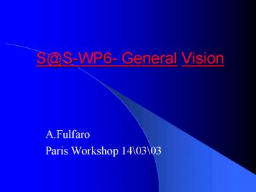 SSWP6 General Vision