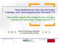Neue Marktchancen ber das innovative Trainings und TechnologietransferNetzwerk TTN PowerPoint PPT Presentation