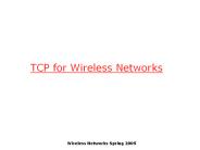 TCP for Wireless Networks
