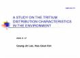 A STUDY ON THE TRITIUM DISTRIBUTION CHARACTERISTICS IN THE ENVIRONMENT PowerPoint PPT Presentation