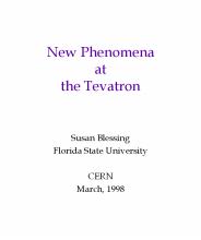 New Phenomena at the Tevatron