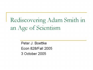 Rediscovering Adam Smith in an Age of Scientism