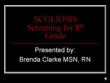 SCOLIOSIS Screening for 8th Grade