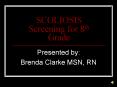 SCOLIOSIS Screening for 8th Grade PowerPoint PPT Presentation