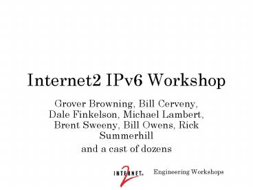 Internet2 IPv6 Workshop