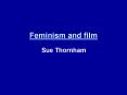 Feminism and film PowerPoint PPT Presentation