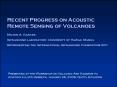 Recent Progress on Acoustic Remote Sensing of Volcanoes PowerPoint PPT Presentation