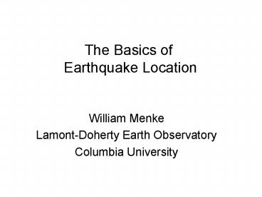 The Basics of Earthquake Location