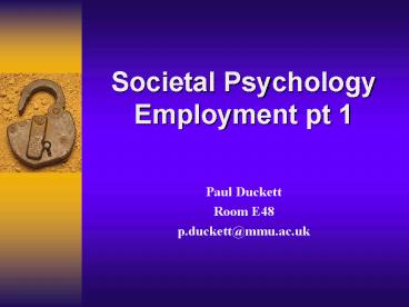 Societal Psychology Employment pt 1