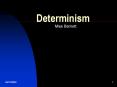 Determinism PowerPoint PPT Presentation
