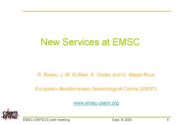 New Services at EMSC