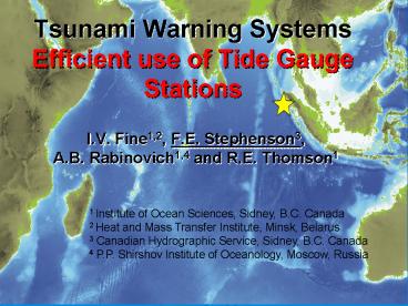 Tsunami Warning Systems Efficient use of Tide Gauge Stations