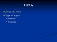 DVDs PowerPoint PPT Presentation