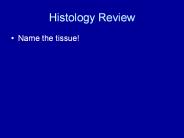 Histology Review