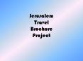 Jerusalem Travel Brochure Project PowerPoint PPT Presentation