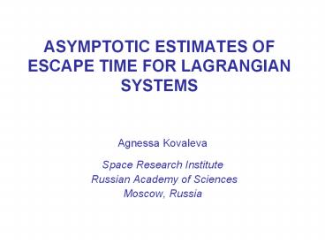 ASYMPTOTIC ESTIMATES OF ESCAPE TIME FOR LAGRANGIAN SYSTEMS