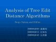 Analysis of Tree Edit Distance Algorithms Serge Dulucq and Hlne PowerPoint PPT Presentation